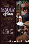 Les enquêtes d'Enola Holmes, Tome 2 : L'affaire Lady Alistair