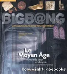 Le Moyen Age : un monde de peur et d'espoir