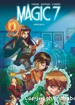Magic 7, 01 : Jamais seuls
