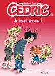 Cédric 23 : Je veux l'épouser!
