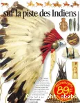 Sur la piste des Indiens