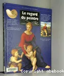 Le Regard du peintre : la composition picturale