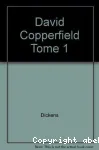 David Copperfield Tome 1