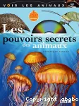 Les pouvoirs secrets des animaux