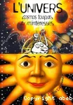 L'Univers : cosmos toujours tu m'intéresses