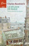 Le spleen de Paris : petits poèmes en prose