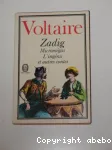 Zadig, Micromégas, L'Ingénu et autres contes