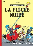 Johan et Pirlouit, 07 : La Flèche noire