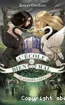 L'école du Bien et du Mal, 3 : Le dernier conte
