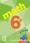 Math 6e Prisme nouveau programme