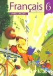 Français 6e en séquences Livre unique