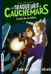 Les traqueurs de cauchemars, 02 : L'oeil de la bête