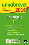 Annabrevet 2016 Français : sujets & corrigés