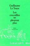 Les crocodiles ne pleurent plus