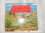 Le pays de la Rivière Rouge