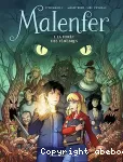 Malenfer 01 : La forêt des ténèbres