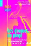 Les drogues, un piège