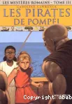 Les mystères romains, 3 : Les pirates de Pompéï