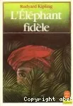 L'éléphant fidèle