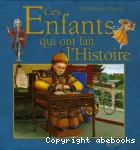 Ces enfants qui ont fait l'histoire