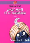 Molly Moon 3 : Molly Moon et le maharadja