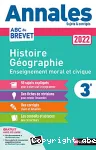 Annales ABC du Brevet 2022 : Histoire-Géo EMC 3e, sujets & corrigés