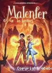 Malenfer, Terres de magie 03 : Les héritiers