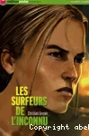 Les surfeurs de l'inconnu