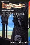 Garin Trousseboeuf 03 : Le crâne percé d'un trou