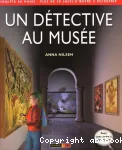 Un détective au musée : enquête au musée