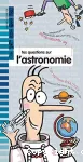 Tes questions sur l'astronomie : Les réponses de Zak et Loufok