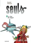 Seuls 03 : Le clan du requin