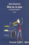Le journal d'Aurore, 3 : Rien ne va plus