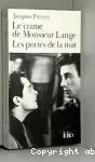 Le crime de Monsieur Lange. Les Portes de la nuit