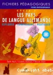 Les pays de langue allemande : explorer, comprendre, pratiquer : cycle 3