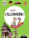 A toi, l'Allemagne!