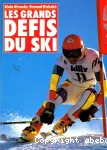 Les Grands défis du ski
