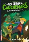Les traqueurs de cauchemars, 01 : La forêt qui chuchote