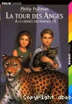 La Tour des Anges : A la croisée des mondes II