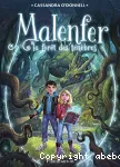 Malenfer, Terres de magie 01 : La forêt des ténèbres