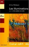 Les Illuminations ; Une saison en enfer