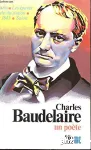 Charles Baudeleraire, un poète