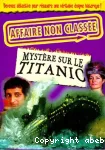 Mystère sur le Titanic
