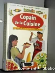 Copain de la cuisine : le guide des cuisiniers en herbe
