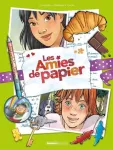 Les amies de papier, 05 : 15 ans pour la vie