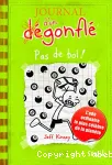 Journal d'un dégonflé, 08 : Pas de bol!