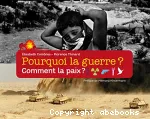 Pourquoi la guerre? Comment la paix?