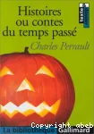Histoires ou contes du temps passé