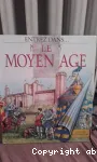 Le Moyen Age : entrez dans...