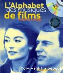 L'alphabet des musiques de films : avec un cd audio